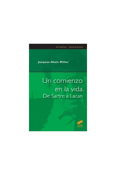 UN COMIENZO EN LA VIDA DE SARTRE A LACAN