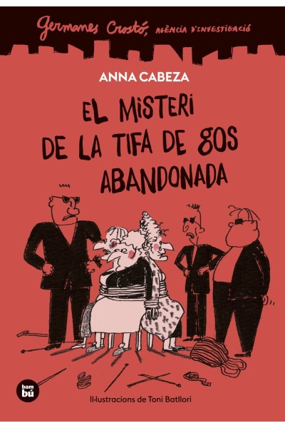 GERMANES CROSTÓ. AGÈNCIA D'INVESTIGACIÓ. EL MISTERI DE LA TIFA DE GOS ABANDONADA
