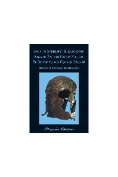 SAGA DE STURLAUG EL LABORIOSO SAGA DE RAGNAR CALZAS PELUDAS