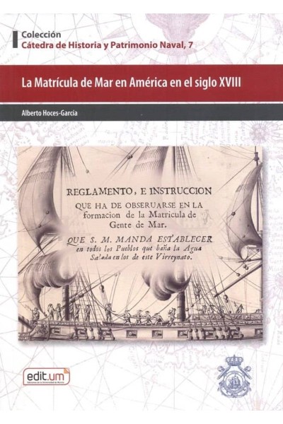 LA MATRICULA DE MAR EN AMERICA EN EL SIGLO XVIII
