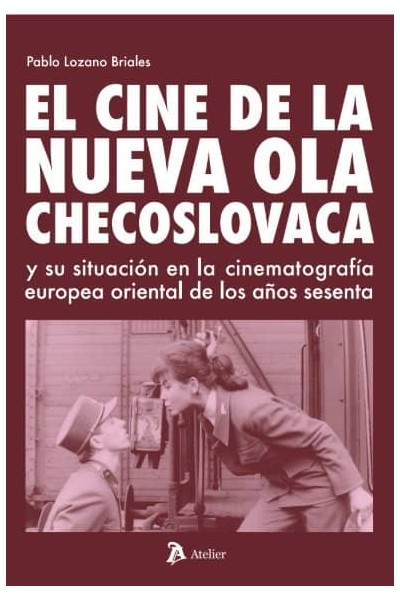 EL CINE DE LA NUEVA OLA CHECOSLOVACA Y SU SITUACION EN LA