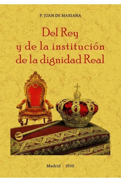DEL REY Y DE LA INSTITUCION DE LA DIGNIDAD REAL