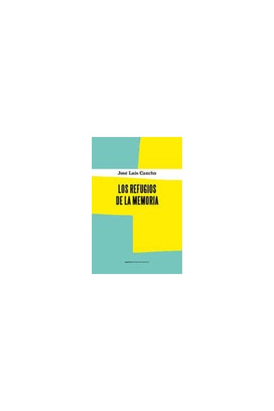 LOS REFUGIOS DE LA MEMORIA