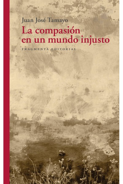 LA COMPASIÓN EN UN MUNDO INJUSTO