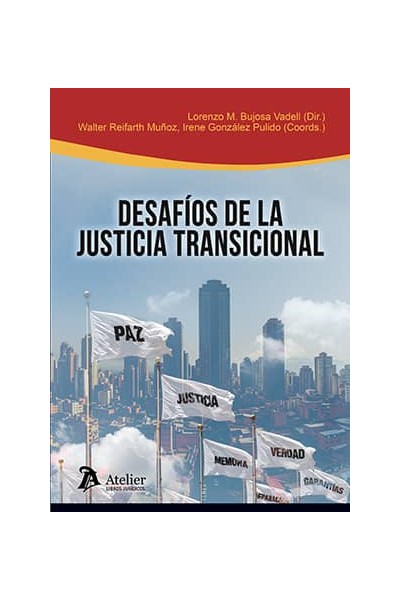 DESAFIOS DE LA JUSTICIA TRANSICIONAL