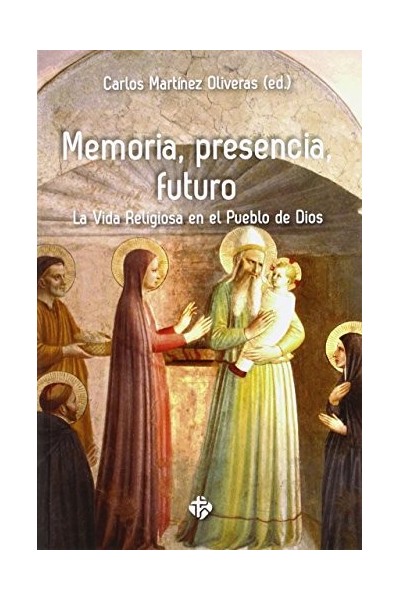 Memoria, Presencia, Futuro. La vida religiosa en el pueblo de Dios