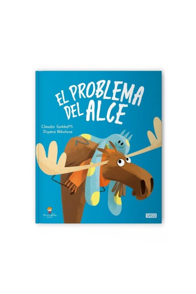 EL PROBLEMA DEL ALCE LIBROS ILUSTRADOS