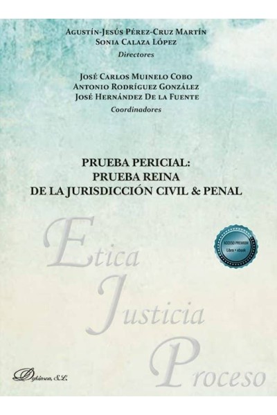 PRUEBA PERICIAL PRUEBA REINA DE LA JURISDICCION CIVIL Y PEN