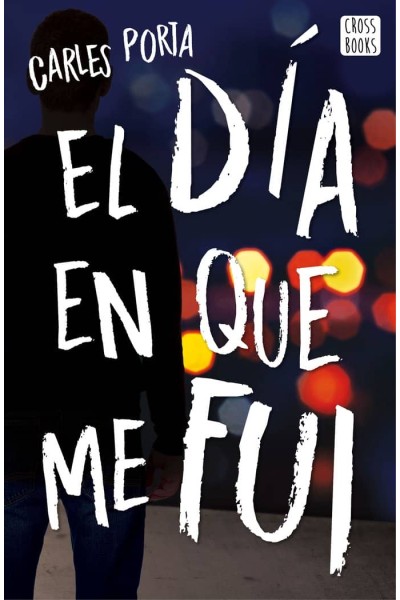 DIA EN QUE ME FUI,EL