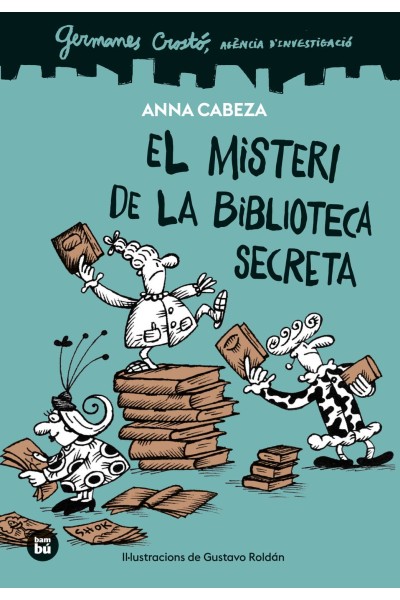 GERMANES CROSTÓ. AGÈNCIA D'INVESTIGACIÓ. EL MISTERI DE LA BIBLIOTECA SECRETA