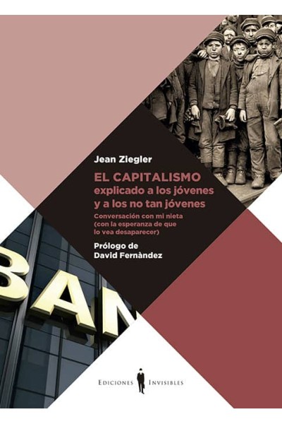 CAPITALISMO EXPLICADO A LOS JOVENES Y A LOS NO TAN JOVENES