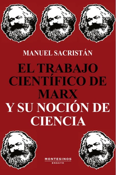 TRABAJO CIENTIFICO DE MARX Y SU NOCION DE CIENCIA,EL
