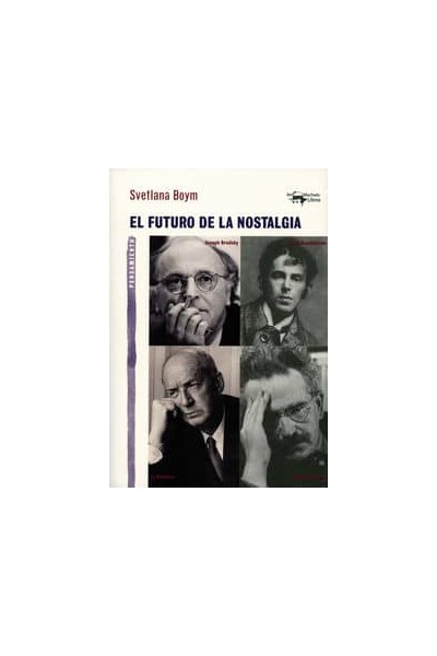 FUTURO DE LA NOSTALGIA,EL