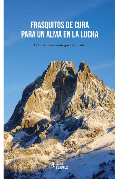 FRASQUITOS DE CURA PARA UN ALMA EN LA LUCHA