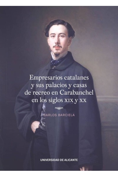 EMPRESARIOS CATALANES Y SUS PALACIOS Y CASAS DE RECREO EN CA