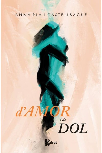 D'AMOR I DE DOL