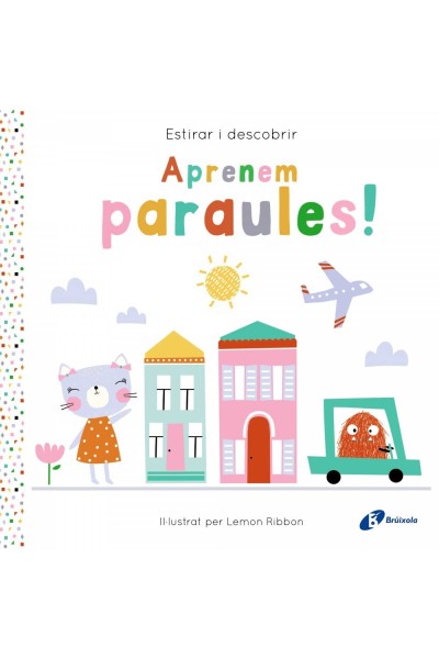 ESTIRAR I DESCOBRIR. APRENEM PARAULES!