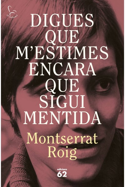 DIGUES QUE M'ESTIMES ENCARA QUE SIGUI MENTIDA