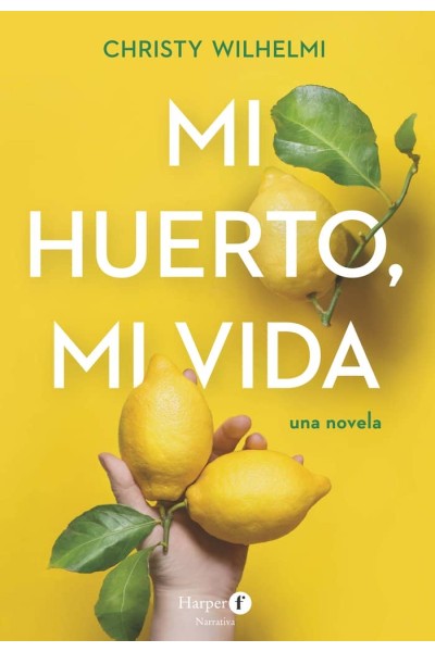 MI HUERTO, MI VIDA