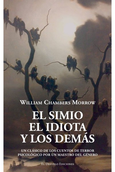 EL SIMIO, EL IDIOTA Y LOS DEMÁS