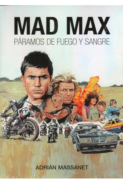 MAD MAX, PARAMOS DE FUEGO Y SANGRE