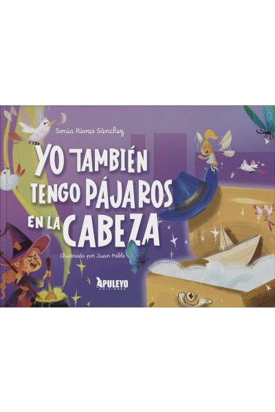 YO TAMBIEN TENGO PAJAROS EN LA CABEZA