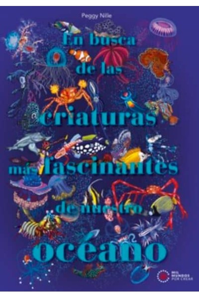 EN BUSCA DE LAS CRIATURAS MAS FASCINANTES DE NUESTRO OCEANO
