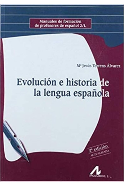 EVOLUCIÓN E HISTORIA DE LA LENGUA ESPAÑOLA
