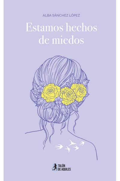 ESTAMOS HECHOS DE MIEDOS