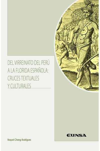 DEL VIRREINATO DEL PERU A LA FLORIDA ESPAÑOLA: CRUCES TEXTUA