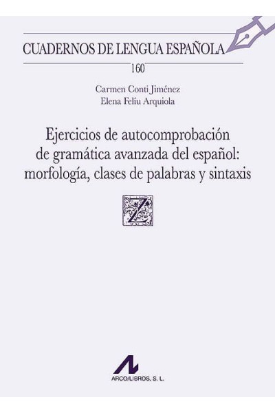 EJERCICIOS DE AUTOCOMPROBACION DE GRAMATICA AVANZADA DEL ES