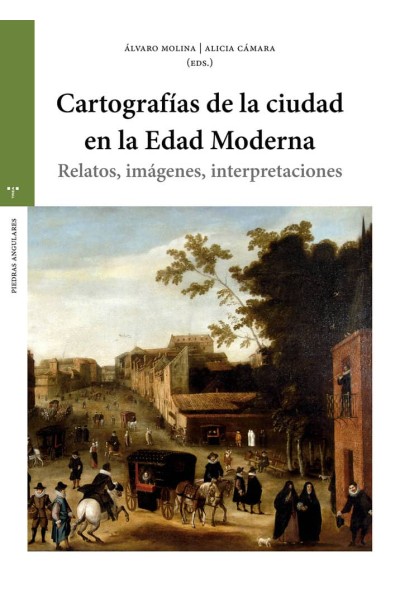 CARTOGRAFIAS DE LA CIUDAD EN LA EDAD MODERNA