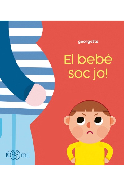 ¡EL BEBÈ SOC JO!