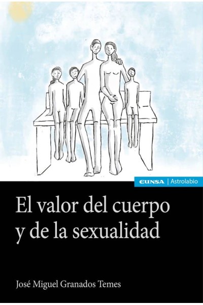 EL VALOR DEL CUERPO Y LA SEXUALIDAD