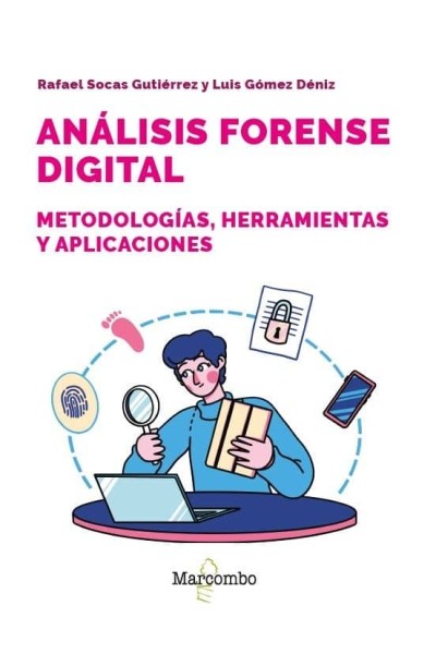 ANALISIS FORENSE DIGITAL METODOLOGIAS HERRAMIENTAS Y APLIC