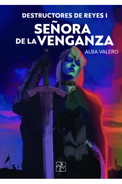 DESTRUCTORES DE REYES I SEÑORA DE LA VENGANZA