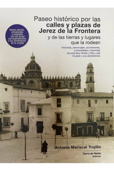 PASEO HISTORICO POR LAS CALLES Y PLAZAS JEREZ DE LA FRONTER
