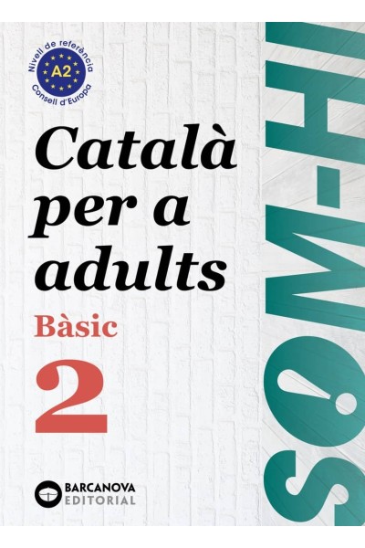 BASIC 2. CATALÀ PER ADULTS. SOM-HI! 2019