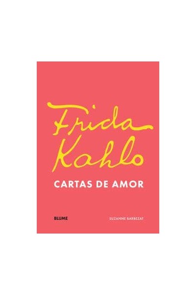 FRIDA KHALO. CARTAS DE AMOR