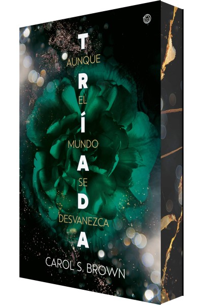 AUNQUE EL MUNDO SE DESVANEZCA (TRÍADA 2)