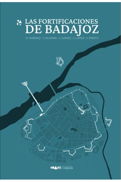 LAS FORTIFICACIONES DE BADAJOZ