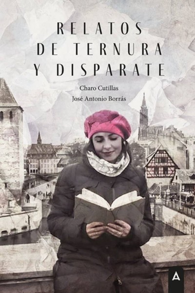 RELATOS DE TERNURA Y DISPARATE