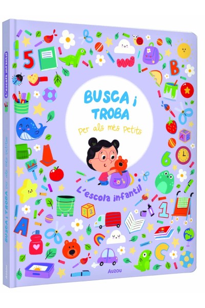 L'ESCOLA INFANTIL. BUSCA I TROBA PER ALS MÉS PETITS