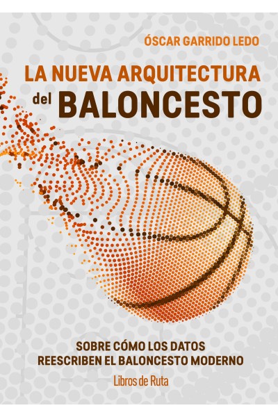 LA NUEVA ARQUITECTURA DEL BALONCESTO