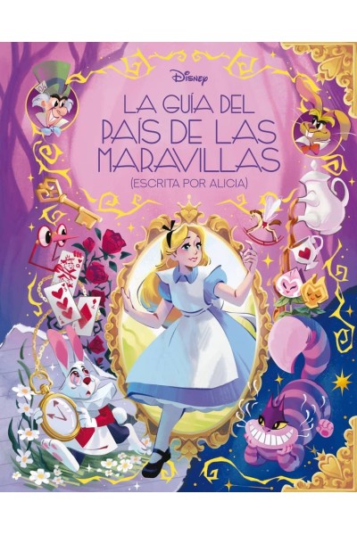 LA GUÍA DEL PAÍS DE LAS MARAVILLAS (ESCRITA POR ALICIA)