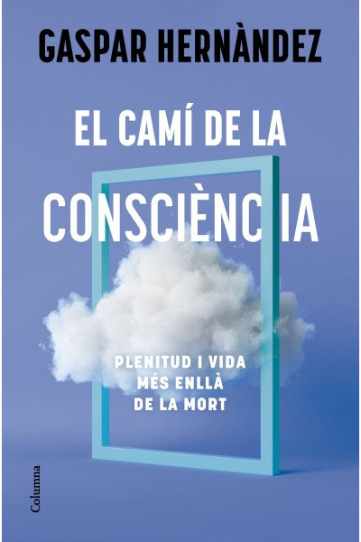 EL CAMÍ DE LA CONSCIÈNCIA