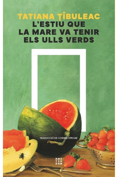L'ESTIU QUE LA MARE VA TENIR ELS ULLS VERDS
