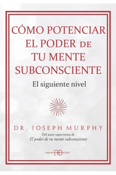 COMO POTENCIAR EL PODER DE TU MENTE SUBCONSCIENTE