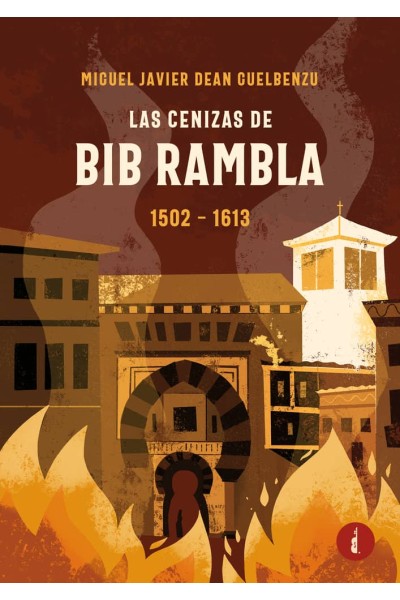 LAS CENIZAS DE BIB RAMBLA 1502-1613