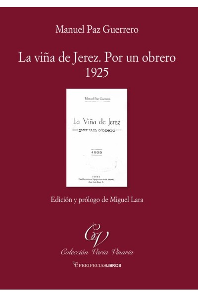LA VIÑA DE JEREZ POR UN OBRERO 1925